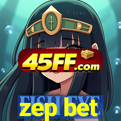 zep bet